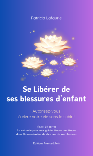 Se libérer de ses blessures d’enfant