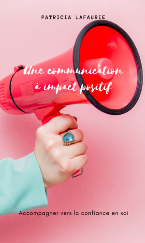 Une communication à impact positif