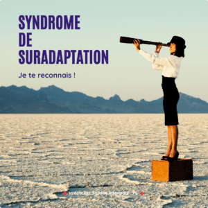 Lire la suite à propos de l’article Sortir du syndrome de SurAdaptation